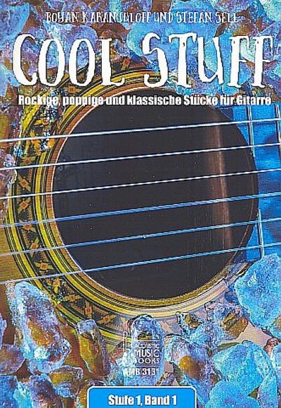 Cool Stuff Stufe 1 Band 1:für Gitarre (Tabulatur und Noten)