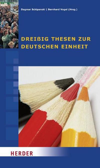 Dreißig Thesen zur Deutschen Einheit