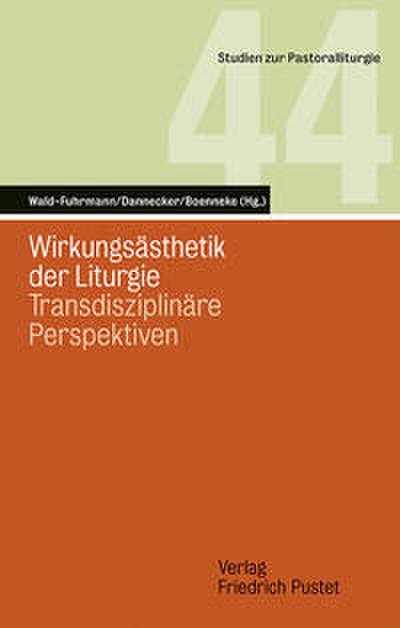 Wirkungsästhetik der Liturgie