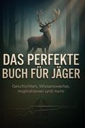 Das perfekte Buch für Jäger