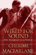 Wired For Sound (The MacGrough Clan, #2)