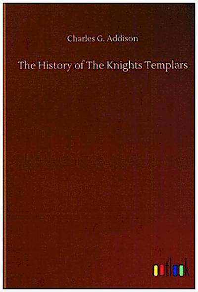 The History of The Knights Templars
