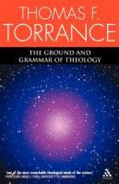 The Ground and Grammar of Theology