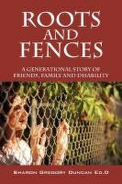 Roots and Fences