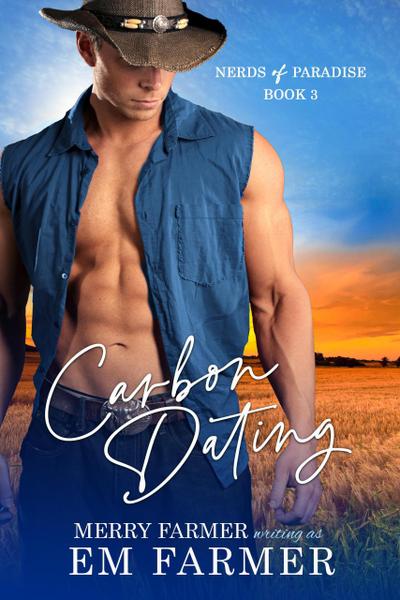 Carbon Dating (Nerds of Paradise, #3)