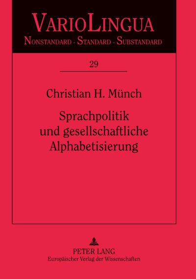 Sprachpolitik und gesellschaftliche Alphabetisierung