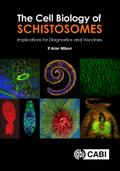 The Cell Biology of Schistosomes