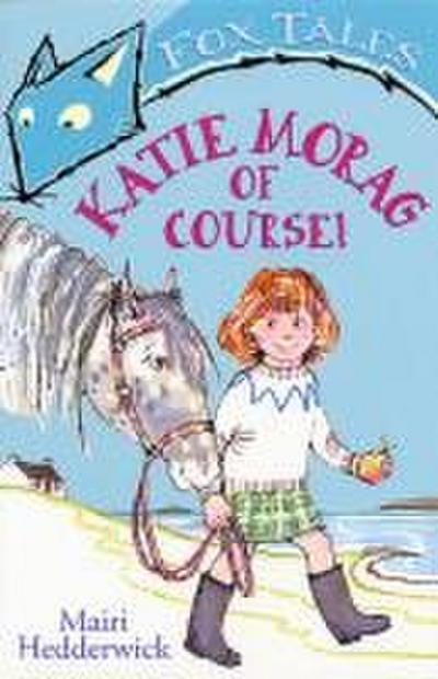 Katie Morag of Course!