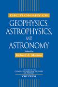 Dictionary of Geophysics, Astrophysics, and Astronomy