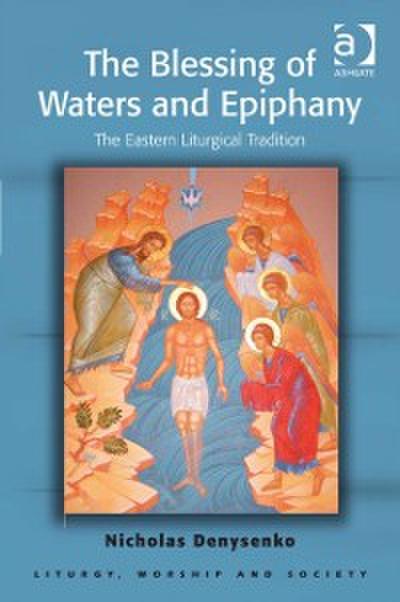 Blessing of Waters and Epiphany