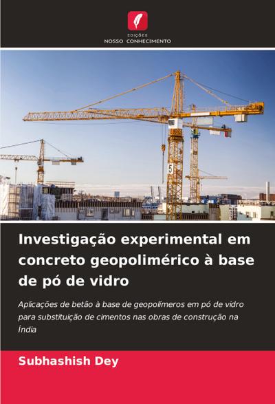 Investigação experimental em concreto geopolimérico à base de pó de vidro