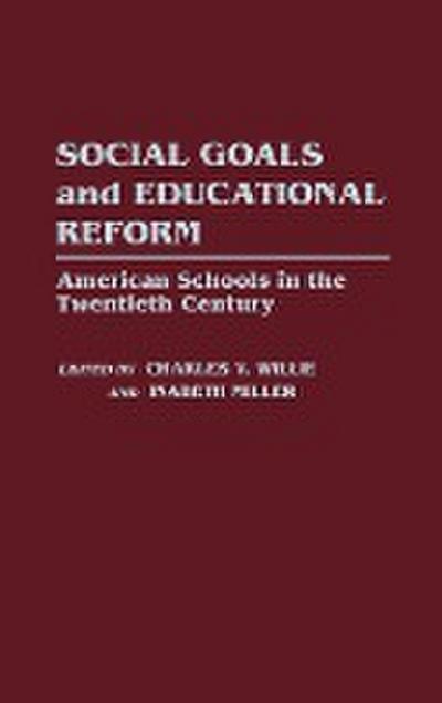 Social Goals and Educational Reform
