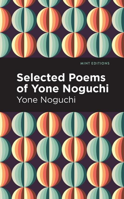 Selected Poems of Yone Noguchi