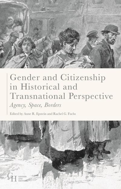 Gender and Citizenship in Historical and Transnational Perspective