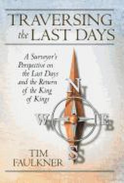 Traversing the Last Days