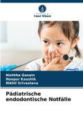 Pädiatrische endodontische Notfälle
