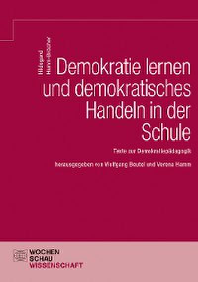 Demokratie Lernen und demokratisches Handeln in der Schule