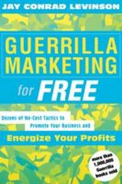 Guerrilla Marketing for Free