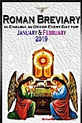 The Roman Breviary: in English, in Order, Every Day for january & February 2019