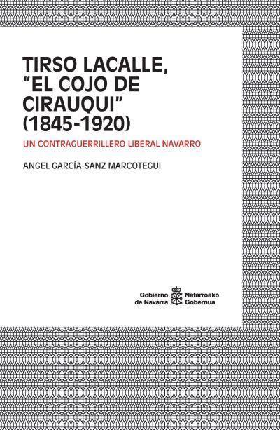 Tirso Lacalle, "El cojo de Cirauqui" (1845-1920)