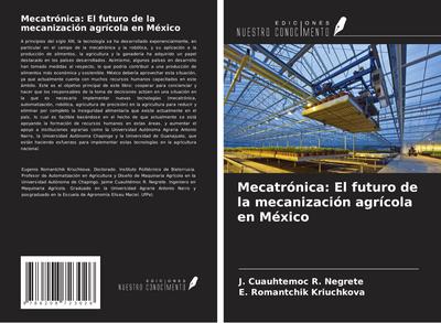 Mecatrónica: El futuro de la mecanización agrícola en México