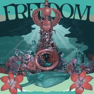 Freedom (Celebrating The Music Of Pharoah Sanders)