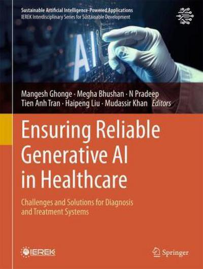 Ensuring Reliable Generative AI in Healthcare: Challenges and Solutions for Diagnosis and Treatment Systems