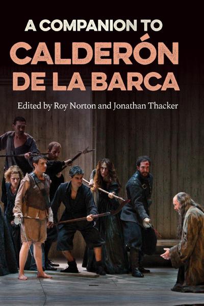 A Companion to Calderon de la Barca