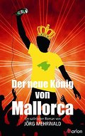Der neue König von Mallorca
