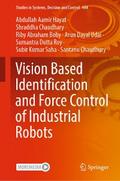 Vision Based Identification and Force Control of Industrial Robots