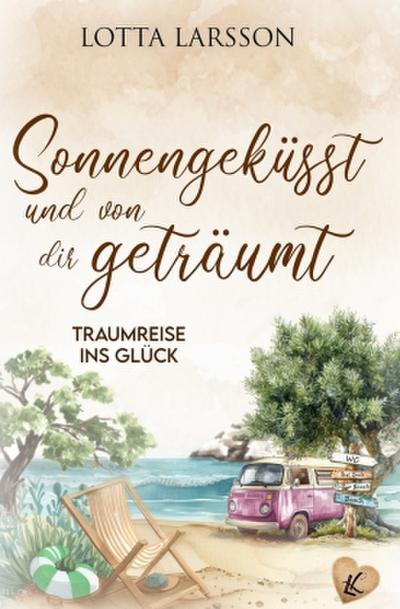 Sonnengeküsst und von dir geträumt