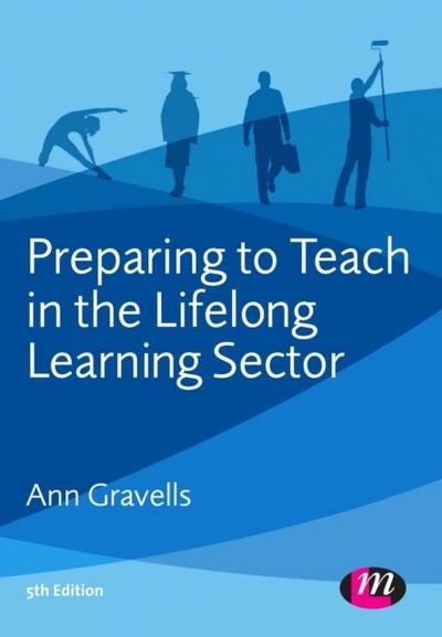 Preparing to Teach in the Lifelong Learning Sector