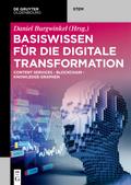 Basiswissen für die Digitale Transformation