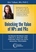 Unlocking the Value of NPs and PAs