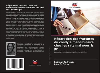 Réparation des fractures du condyle mandibulaire chez les rats mal nourris pr
