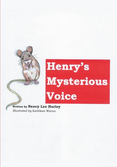 Henry’s Mysterious Voice