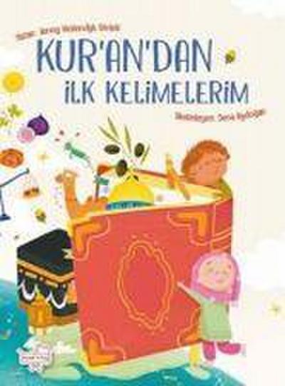 Kur’an’dan Ilk Kelimelerim
