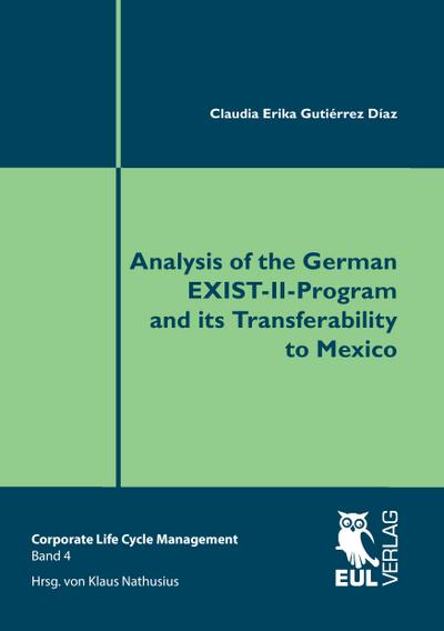 Analysis of the German EXIST-II-Program and its Transferability to Mexico
