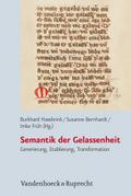 Semantik der Gelassenheit: Generierung, Etablierung, Transformation (Historische Semantik, Band 17)