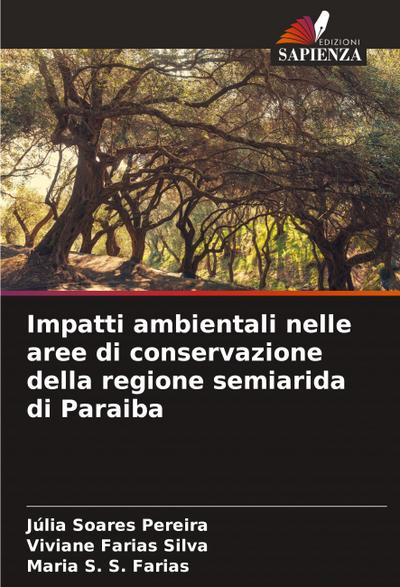 Impatti ambientali nelle aree di conservazione della regione semiarida di Paraiba