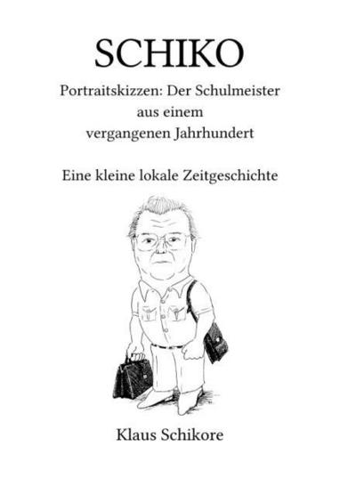 SCHIKO - Portraitskizzen: Der Schulmeister aus einem vergangenen Jahrhundert