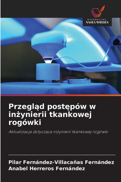 Przegl¿d post¿pów w in¿ynierii tkankowej rogówki
