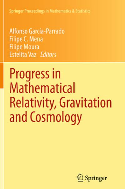 Progress in Mathematical Relativity, Gravitation and Cosmology