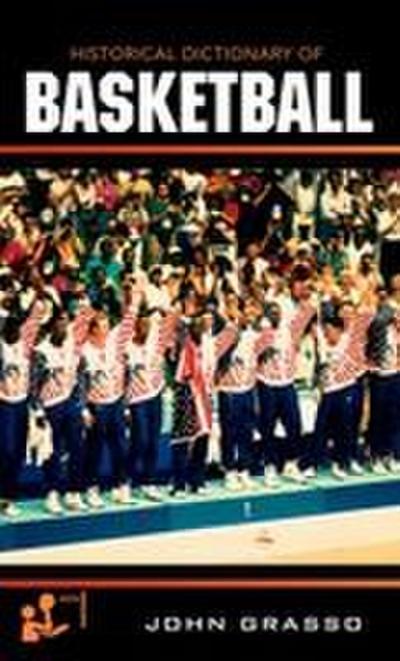 Historical Dictionary of Basketball