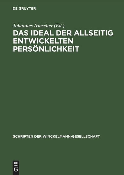 Das Ideal der allseitig entwickelten Persönlichkeit