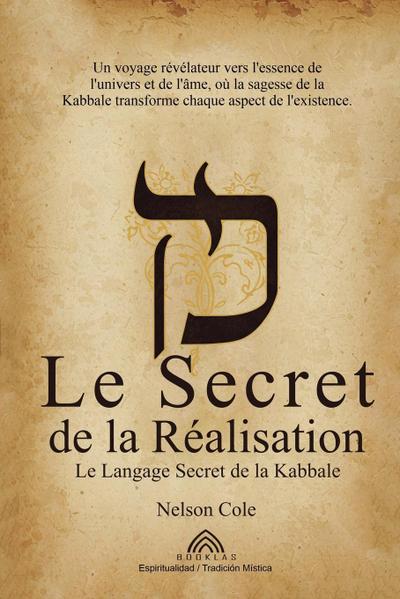 Le Secret de la Réalisation