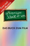 Die unlangweiligste Schule der Welt 1: Das Buch zum Film