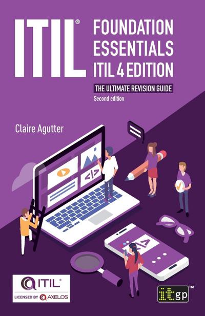 ITIL® Foundation Essentials ITIL 4 Edition
