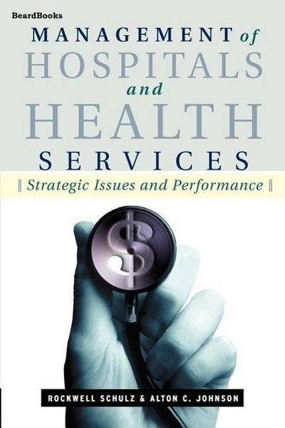Management of Hospitals and Health ServicesSchulz