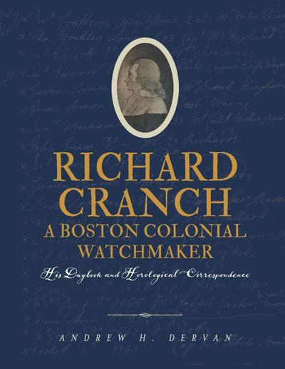 Richard Cranch, a Boston Colonial Watchmaker